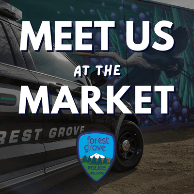 FGPD Meet Us at the Market!